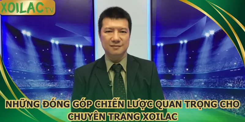 nhung-dong-gop-chien-luoc-quan-trong-cho-chuyen-trang-xoilac