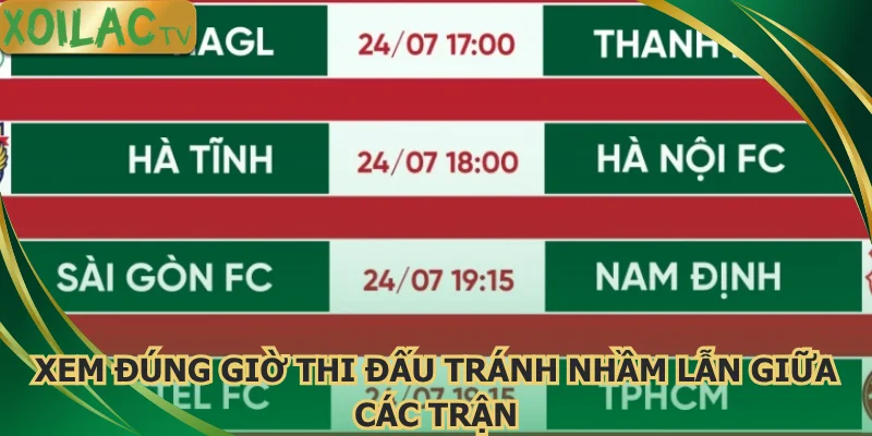 xem-dung-gio-thi-dau-tranh-nham-lan-giua-cac-tran