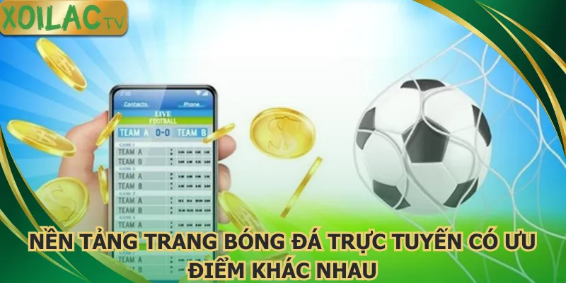 nen-tang-trang-bong-da-truc-tuyen-co-uu-diem-khac-nhau